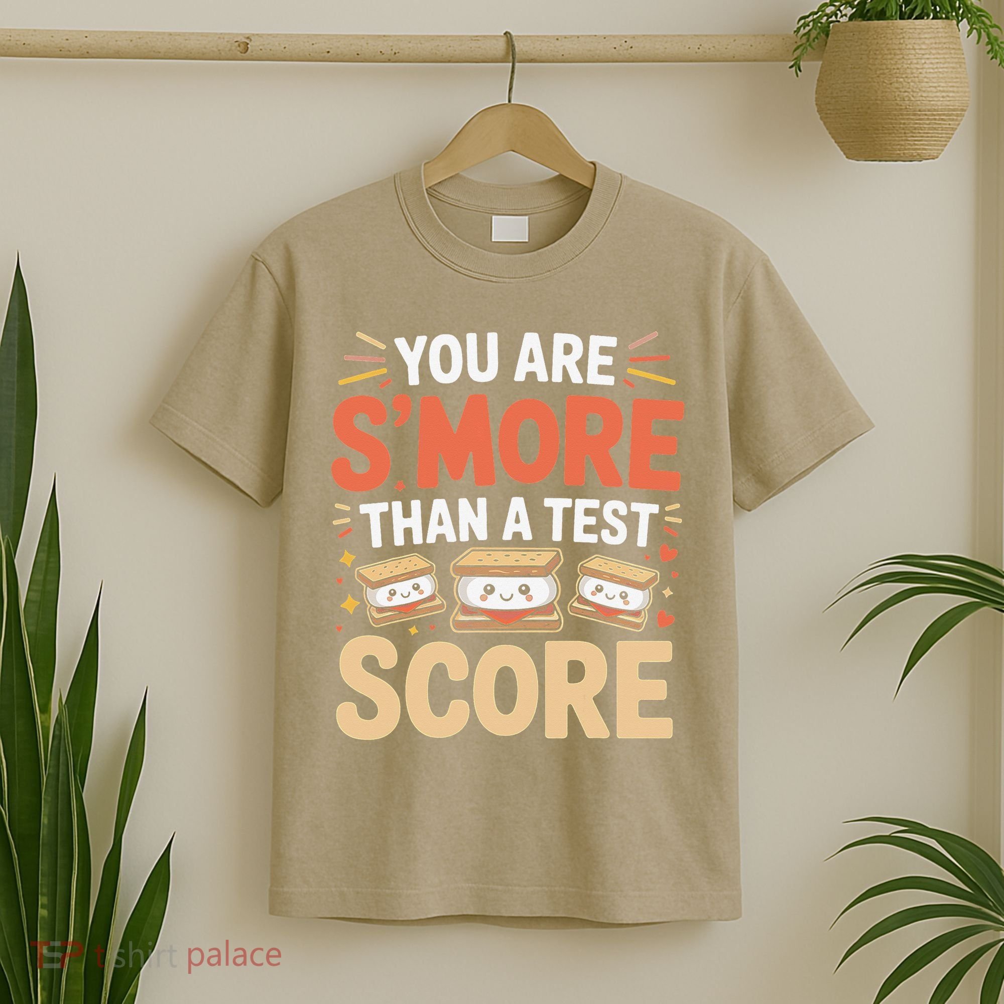 You Are Smore Than A Test Score State Test Day Teacher T-Shirt
