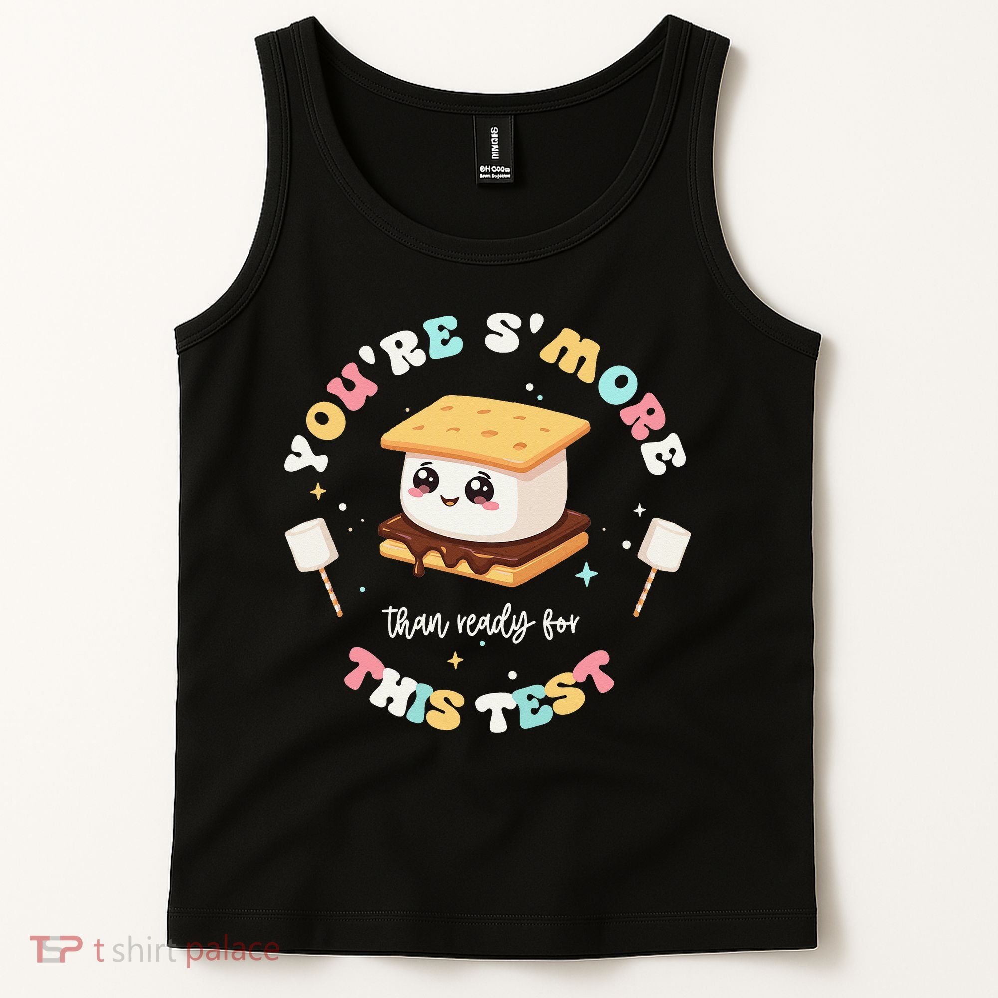You Are Smore Than A Test Score State Test Day Teacher Tank Top