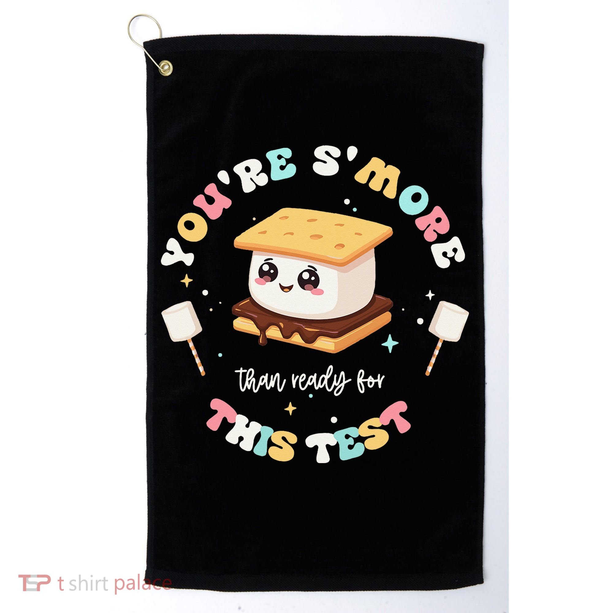 You Are Smore Than A Test Score State Test Day Teacher Golf Towel