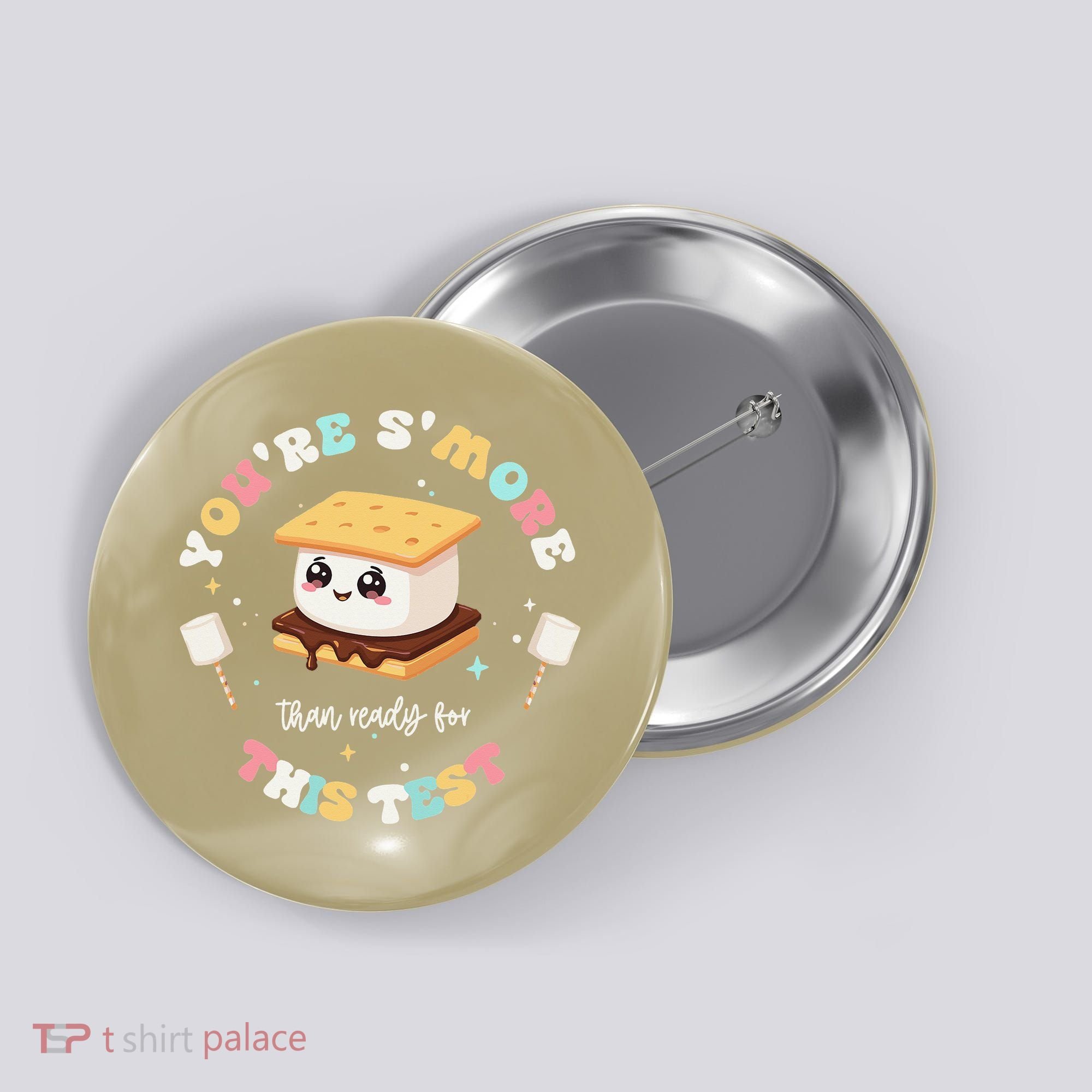 You Are Smore Than A Test Score State Test Day Teacher Button