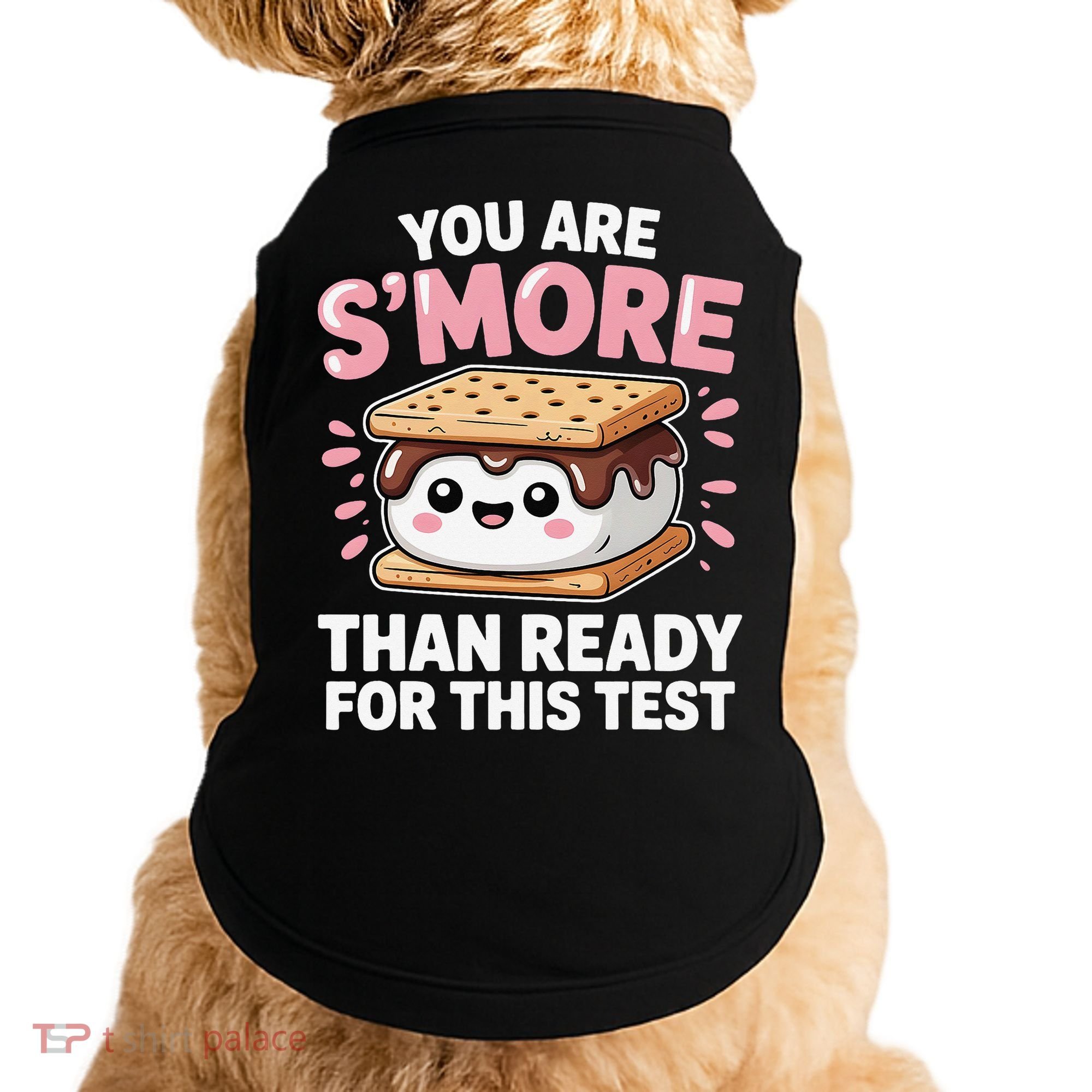 You Are Smore Than Ready For This Test Day Teacher Doggie Tank
