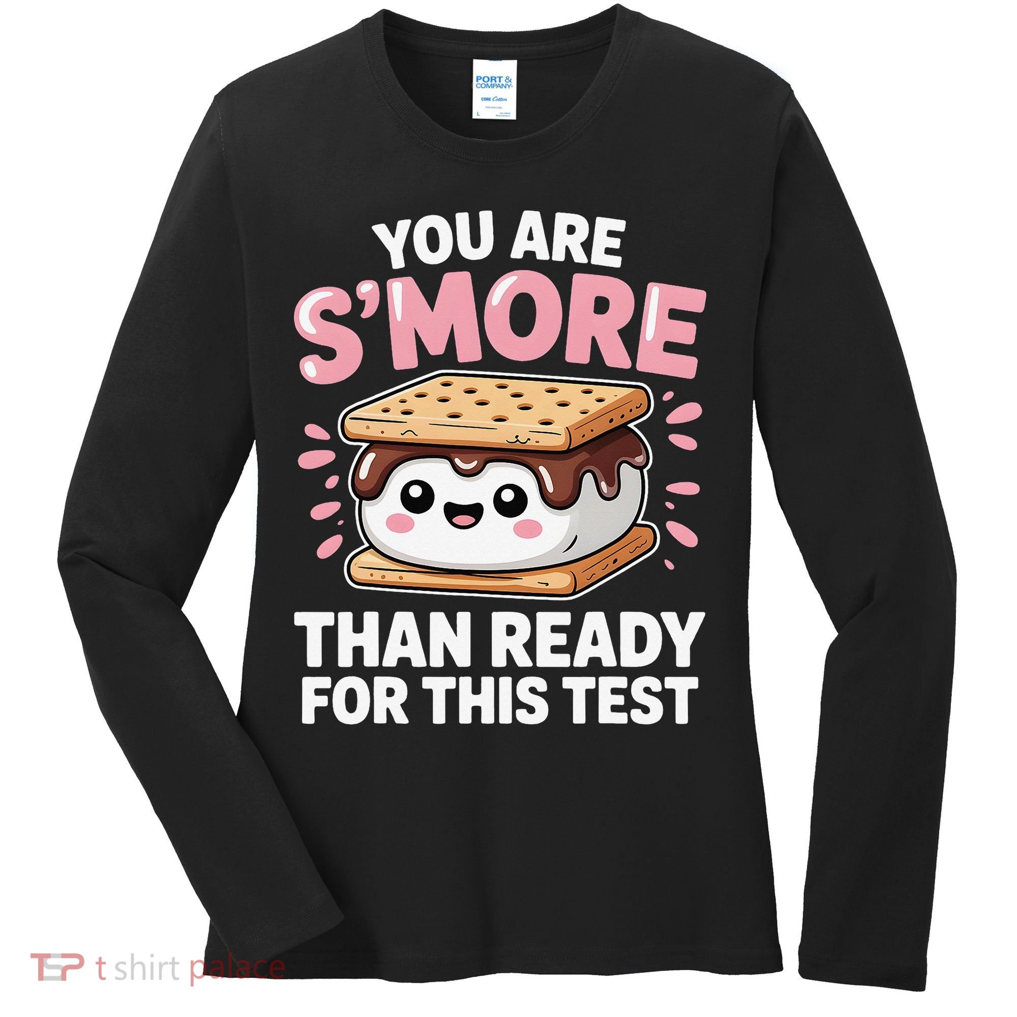 You Are Smore Than Ready For This Test Day Teacher Women's Long Sleeve Shirt