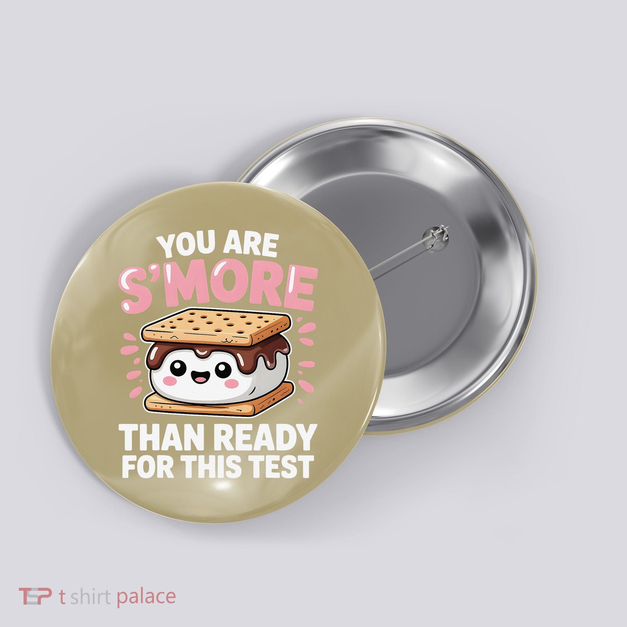 You Are Smore Than Ready For This Test Day Teacher Button