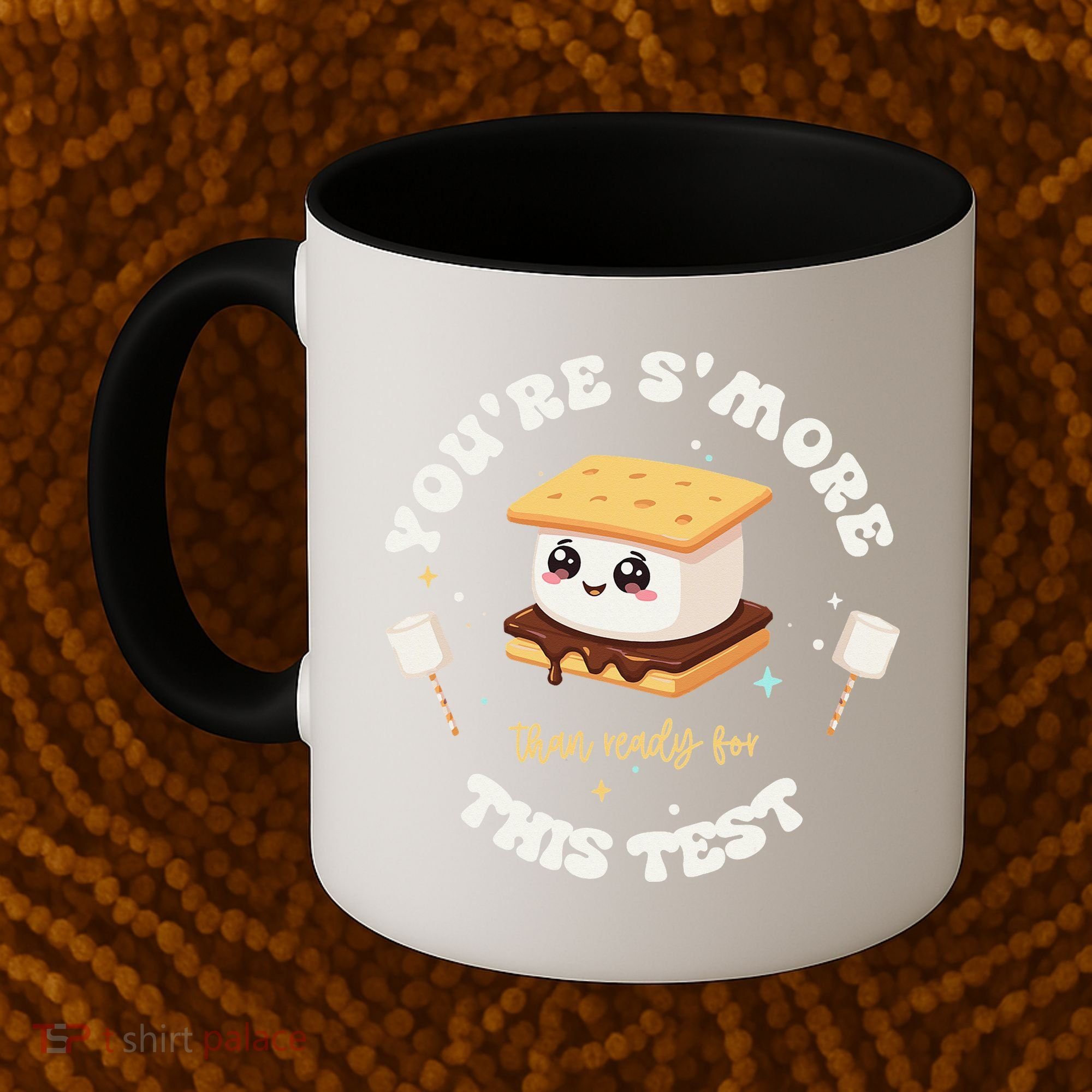You Are Smore Than A Test Score State Test Day Teacher Coffee Mug