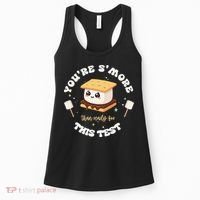 You Are Smore Than A Test Score State Test Day Teacher Women's Tank Top thumb 0