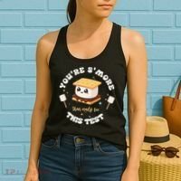 You Are Smore Than A Test Score State Test Day Teacher Women's Tank Top thumb 2