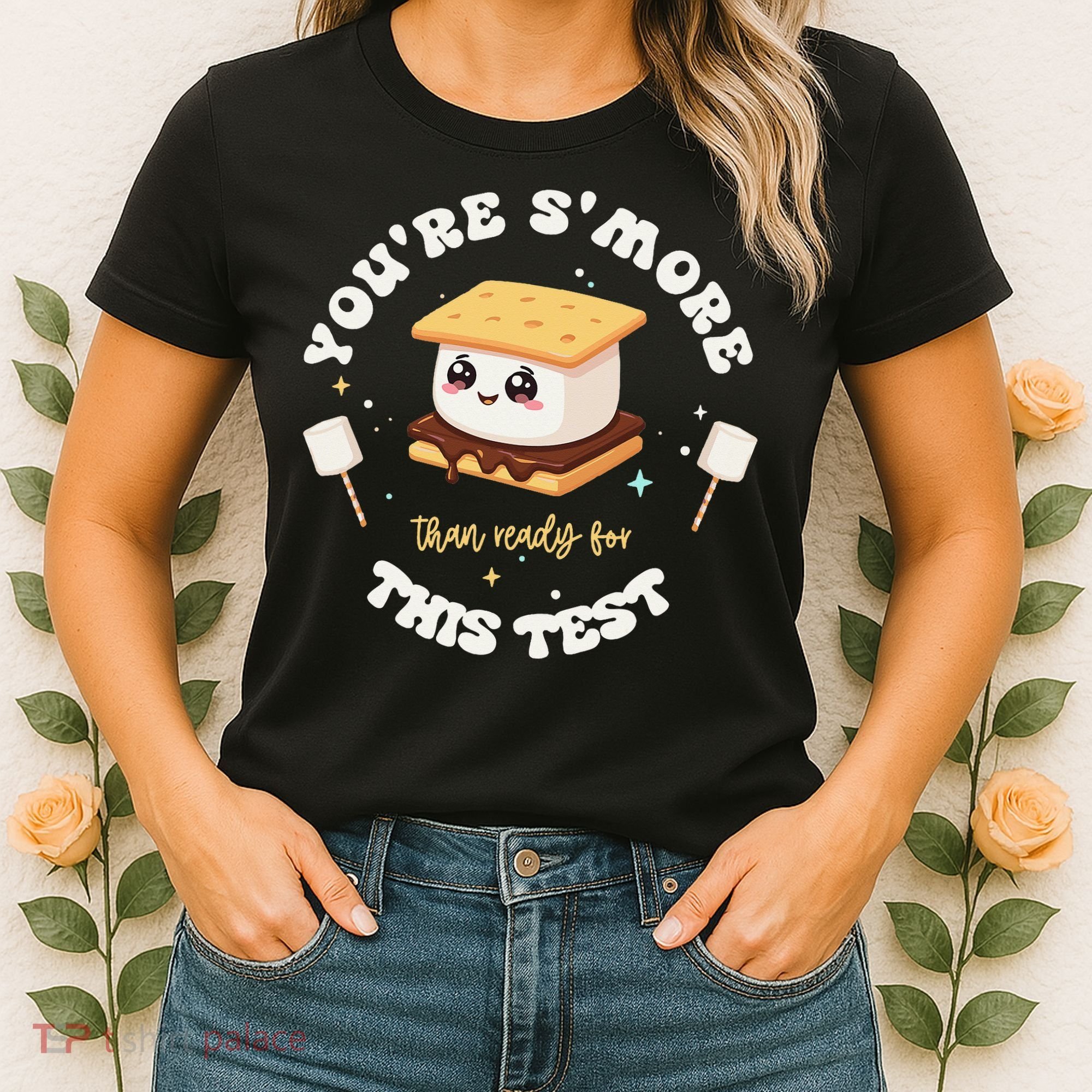 You Are Smore Than A Test Score State Test Day Teacher Women's T-Shirt