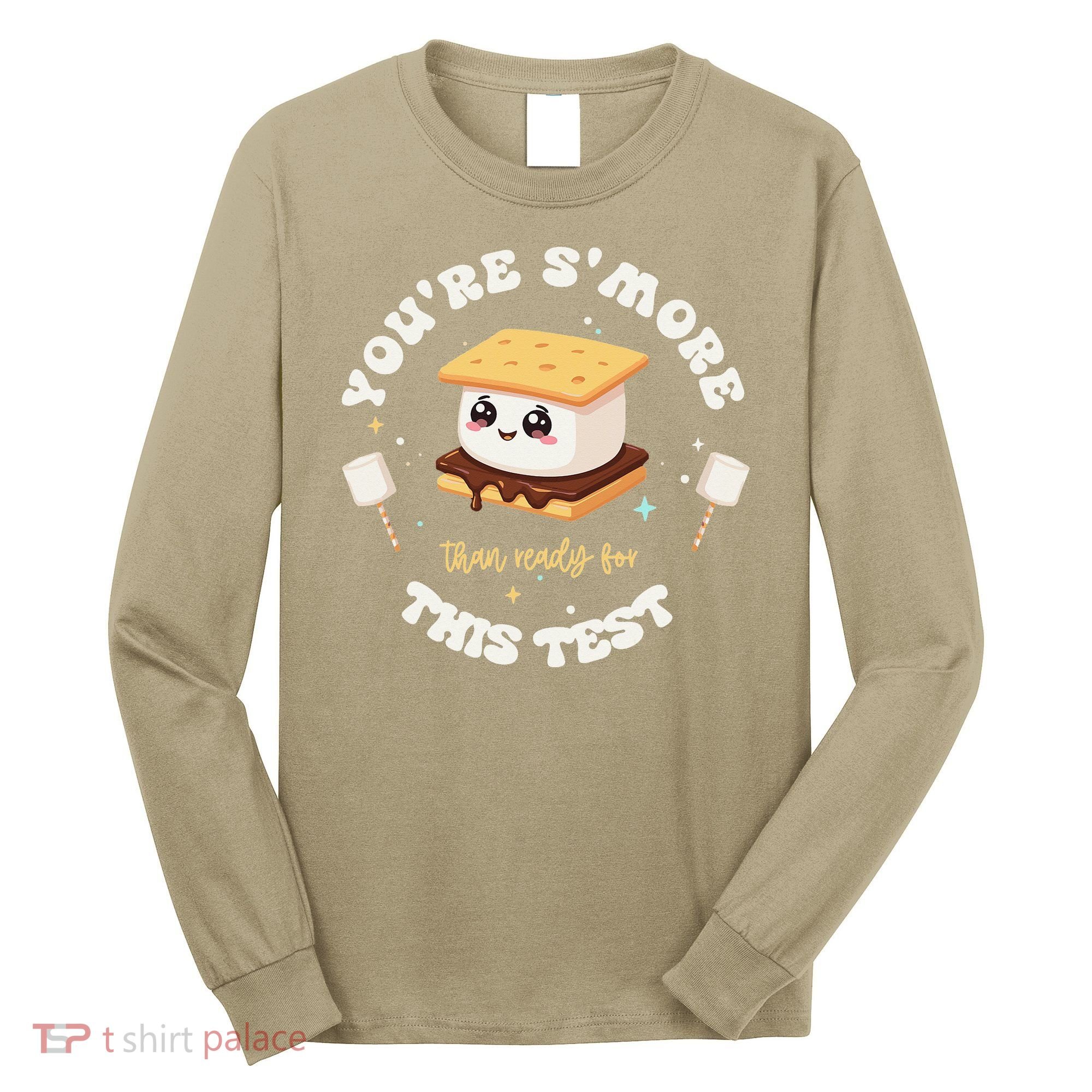 You Are Smore Than A Test Score State Test Day Teacher Long Sleeve Shirt