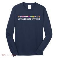 You Are Safe With Me Lgbt Flag Long Sleeve Shirt thumb 0