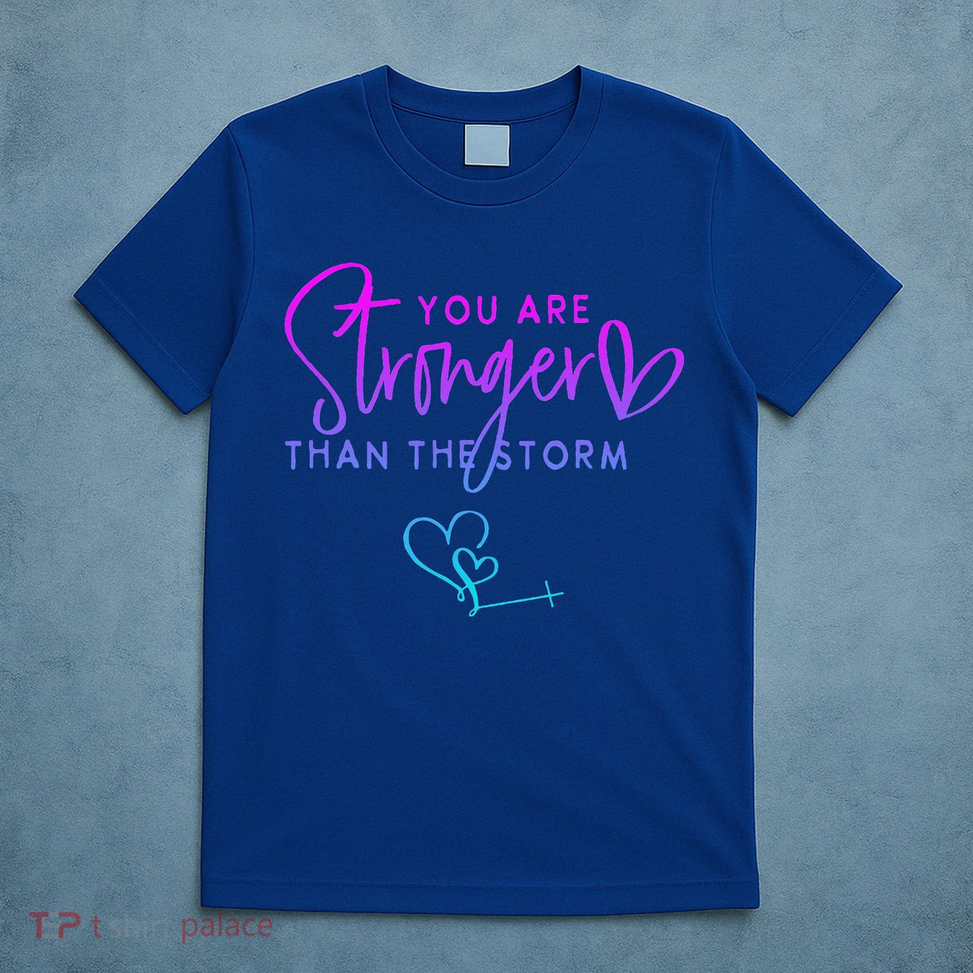 You Are Stronger Than The Storm Funny Christian T-Shirt