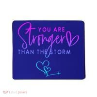 You Are Stronger Than The Storm Funny Christian Mousepad thumb 0