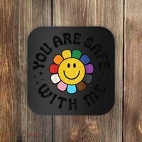You Are Safe With Me Lgbtq Pride Ally Smile Face Back Coaster thumb 0