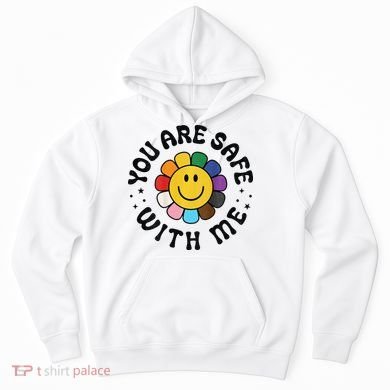 You Are Safe With Me Lgbtq Pride Ally Smile Face Back Hoodie