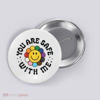 You Are Safe With Me Lgbtq Pride Ally Smile Face Back Button thumb 0