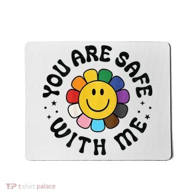 You Are Safe With Me Lgbtq Pride Ally Smile Face Back Mousepad