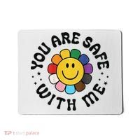 You Are Safe With Me Lgbtq Pride Ally Smile Face Back Mousepad thumb 0
