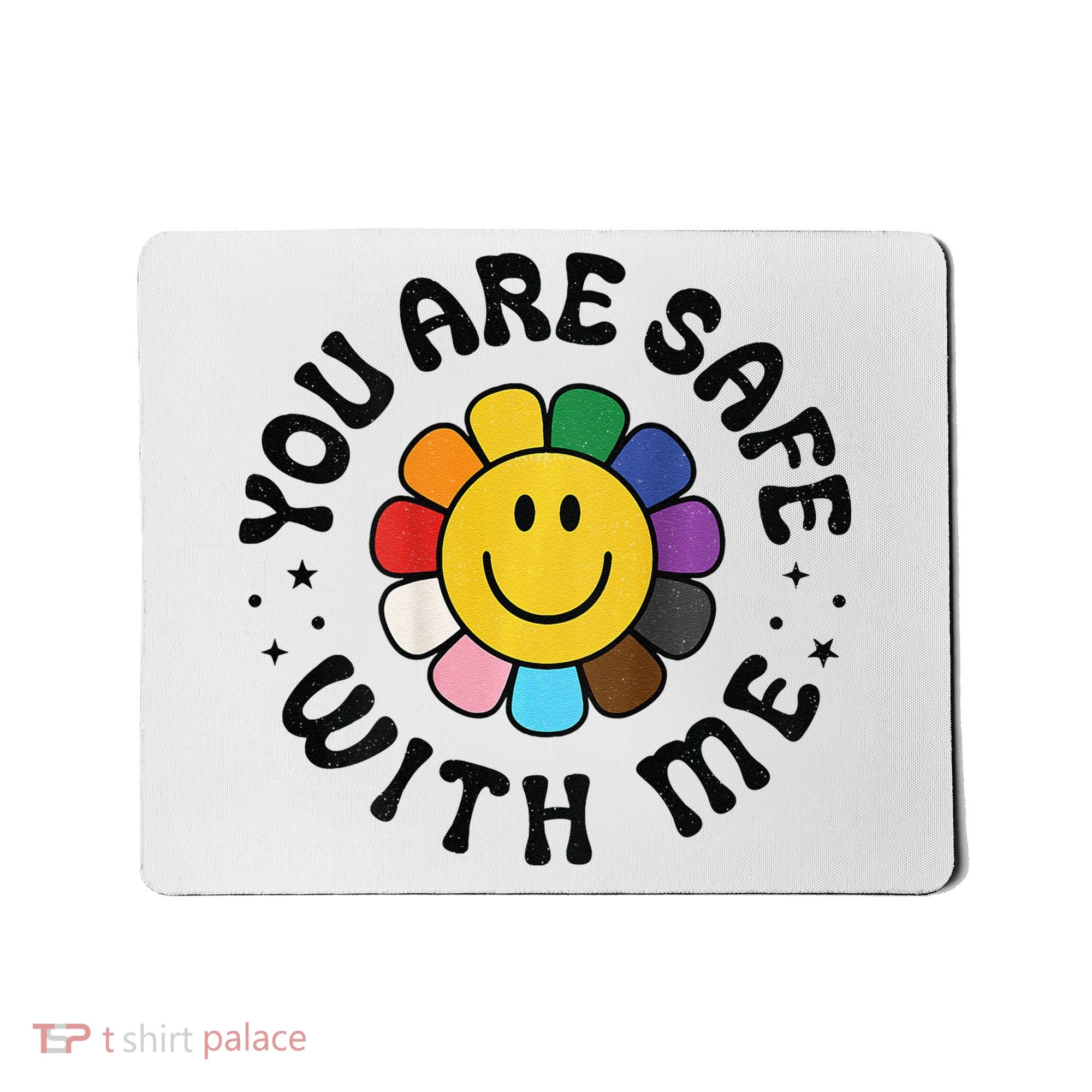 You Are Safe With Me Lgbtq Pride Ally Smile Face Back Mousepad