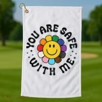 You Are Safe With Me Lgbtq Pride Ally Smile Face Back Golf Towel thumb 1