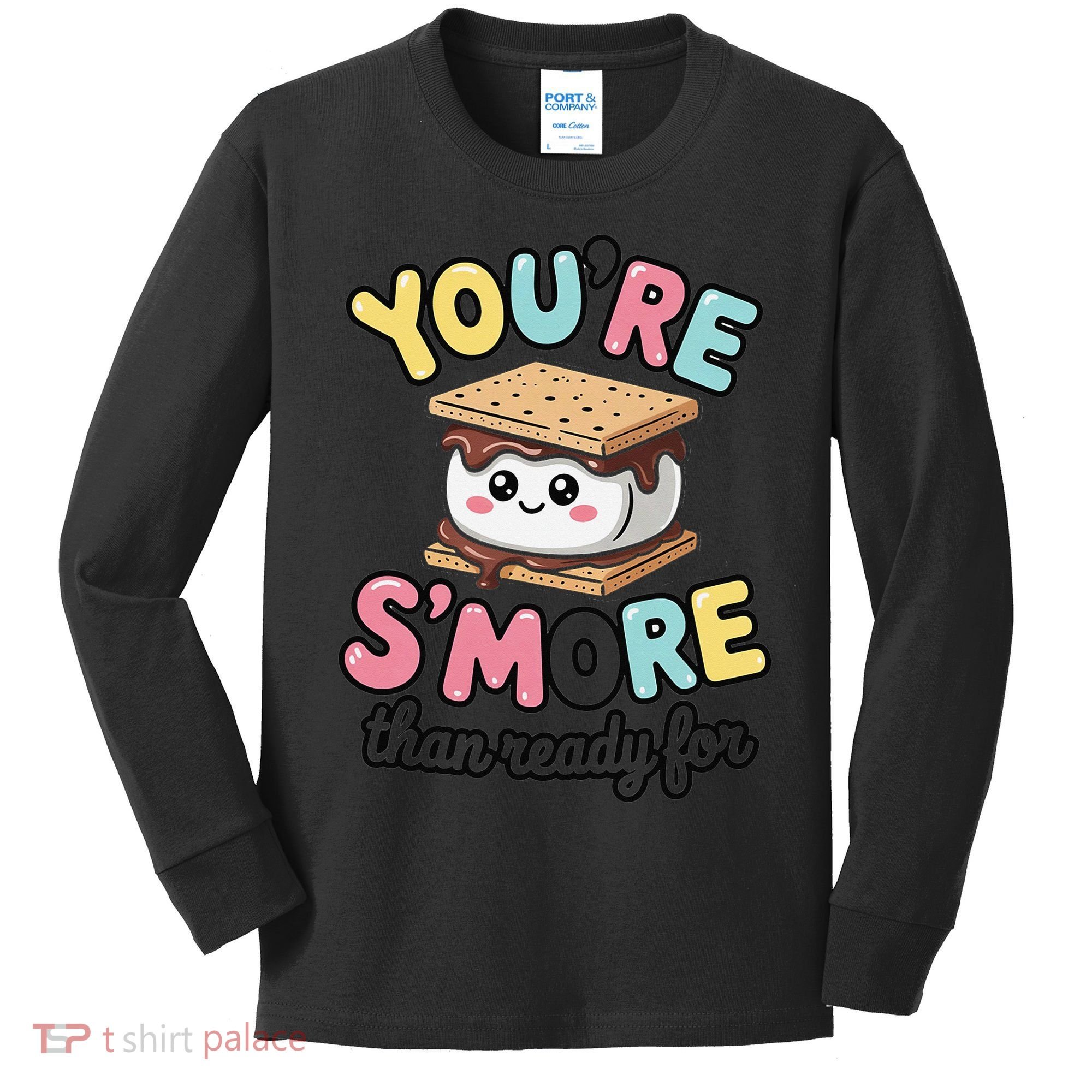 You Are Smore Than A Test Score State Test Day Teacher Kids Long Sleeve Shirt