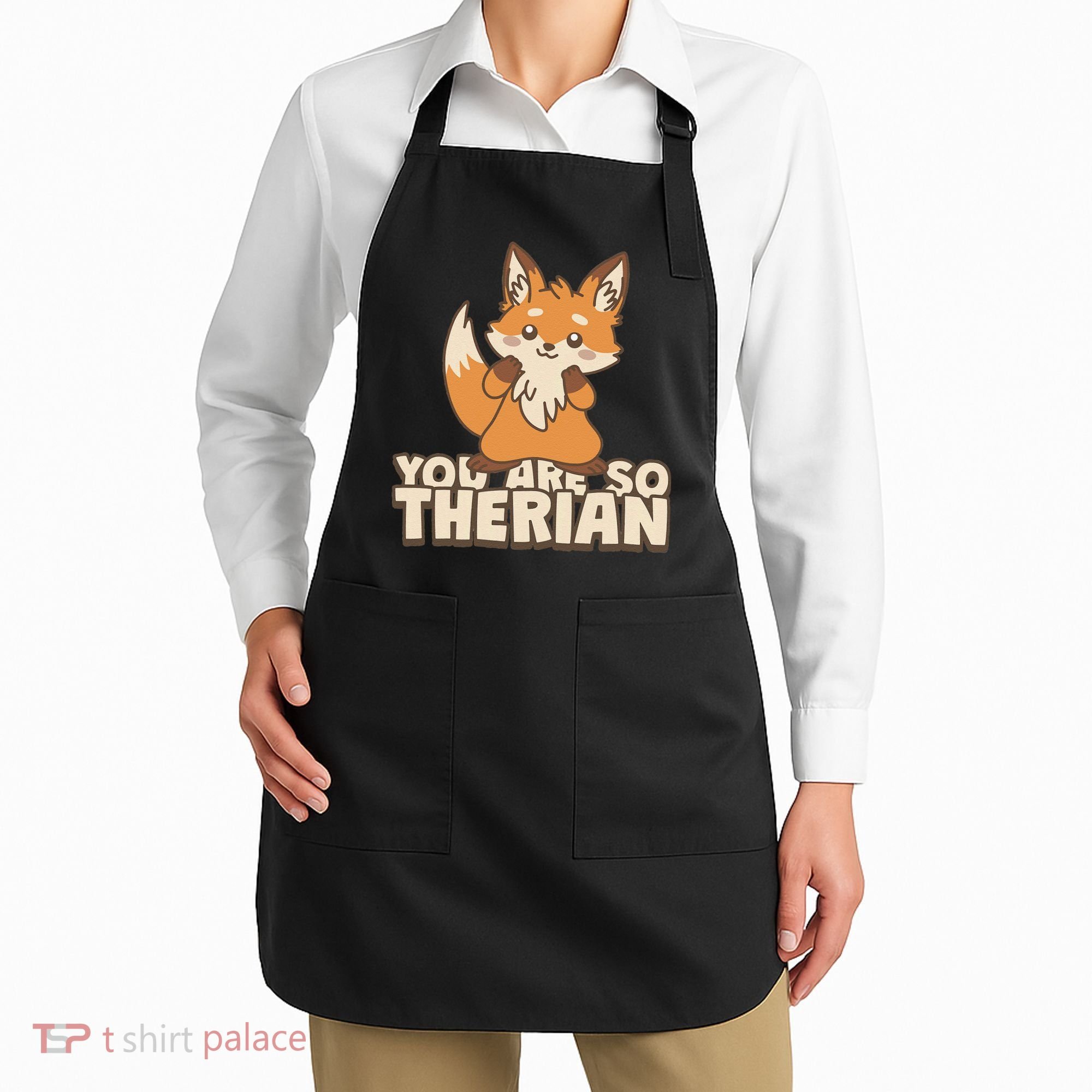 You Are So Therian Apron