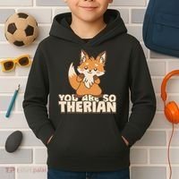 You Are So Therian Kids Hoodie thumb 2