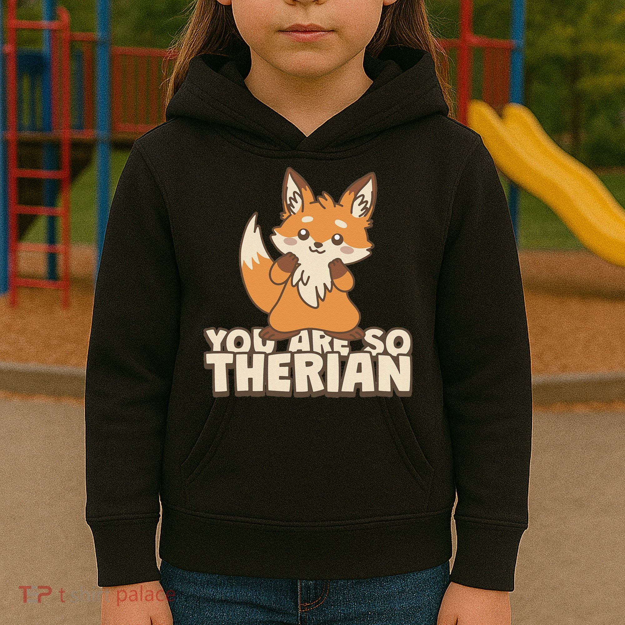 You Are So Therian Kids Hoodie