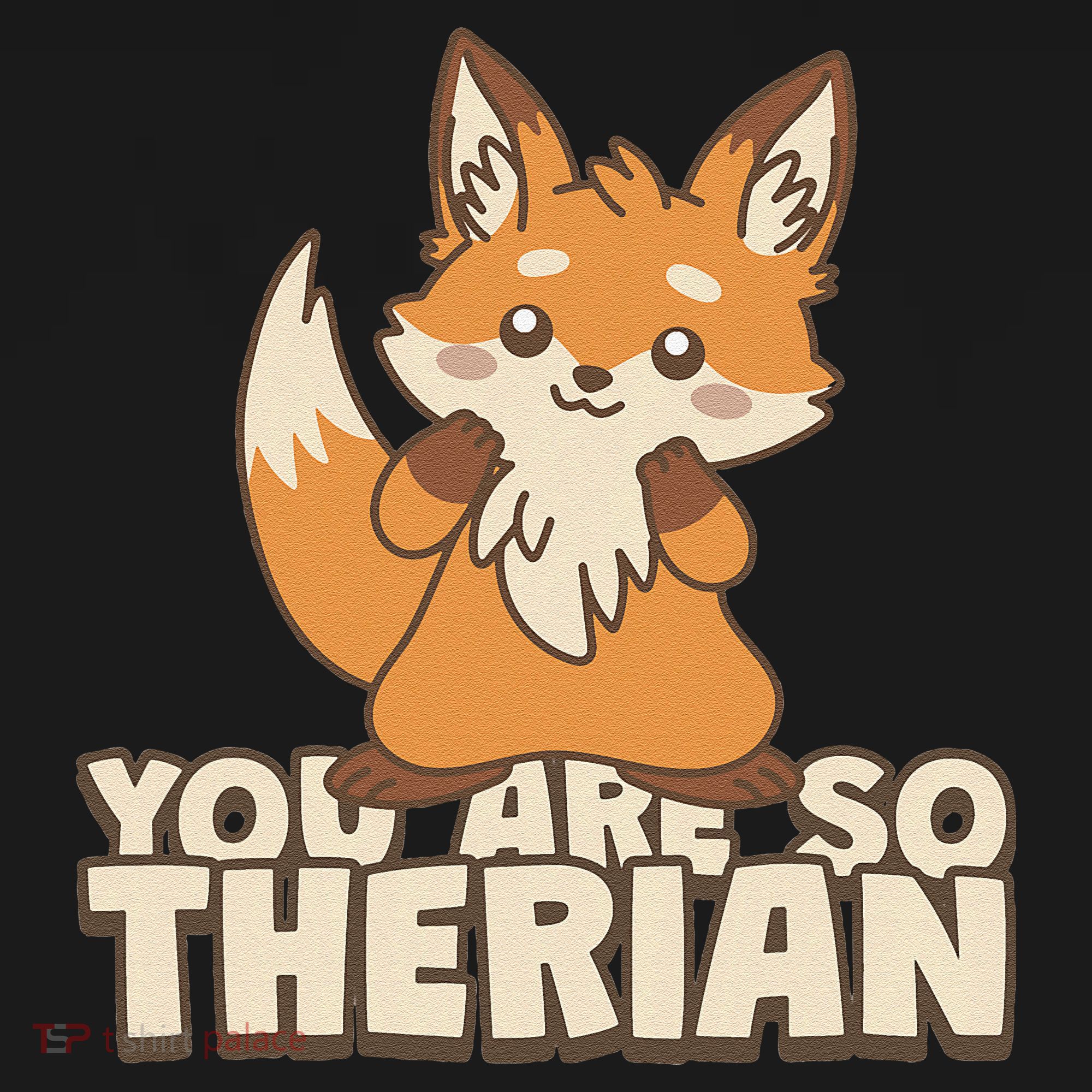You Are So Therian Kids T-Shirt
