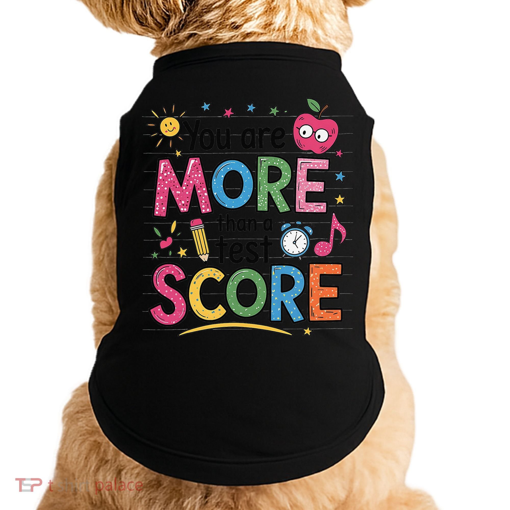 You Are Smore Than A Test Score State Test Day Teacher Doggie Tank