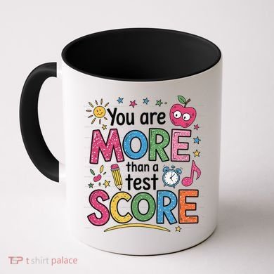 You Are Smore Than A Test Score State Test Day Teacher Coffee Mug