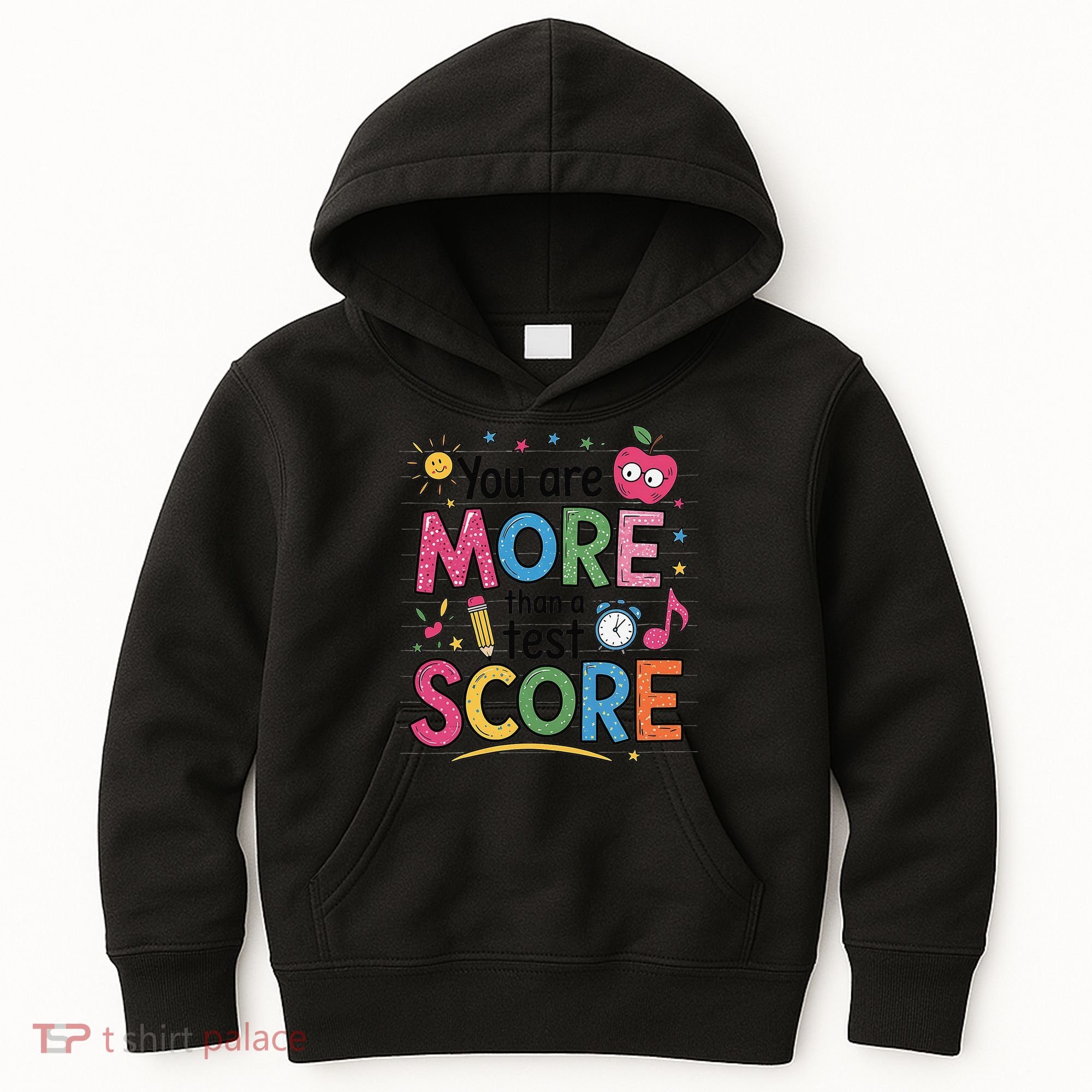You Are Smore Than A Test Score State Test Day Teacher Kids Hoodie