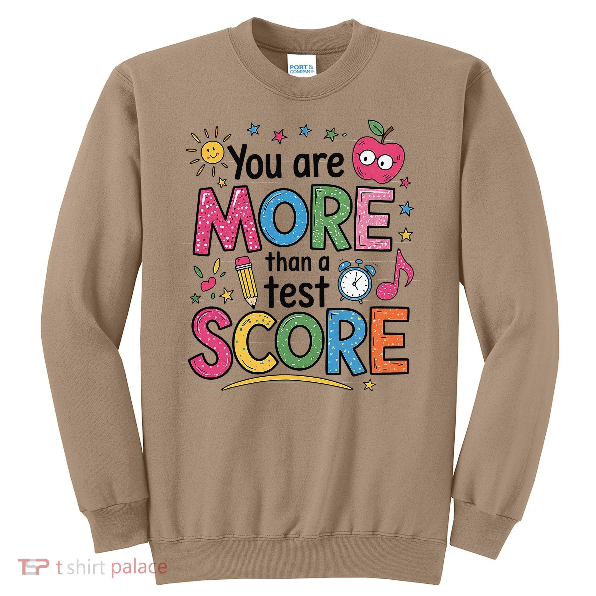 You Are Smore Than A Test Score State Test Day Teacher Sweatshirt