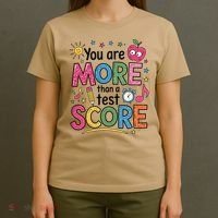 You Are Smore Than A Test Score State Test Day Teacher T-Shirt thumb 4