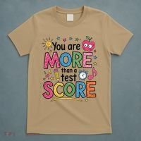 You Are Smore Than A Test Score State Test Day Teacher T-Shirt thumb 5