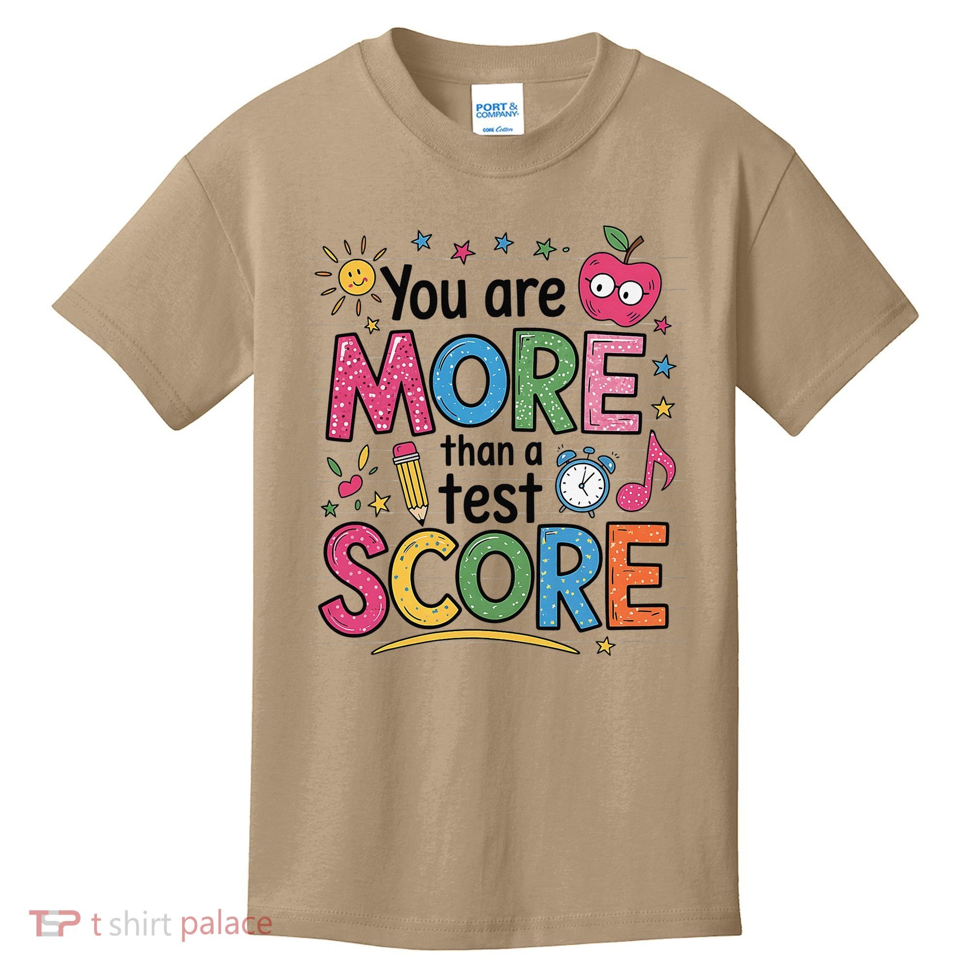 You Are Smore Than A Test Score State Test Day Teacher Kids T-Shirt