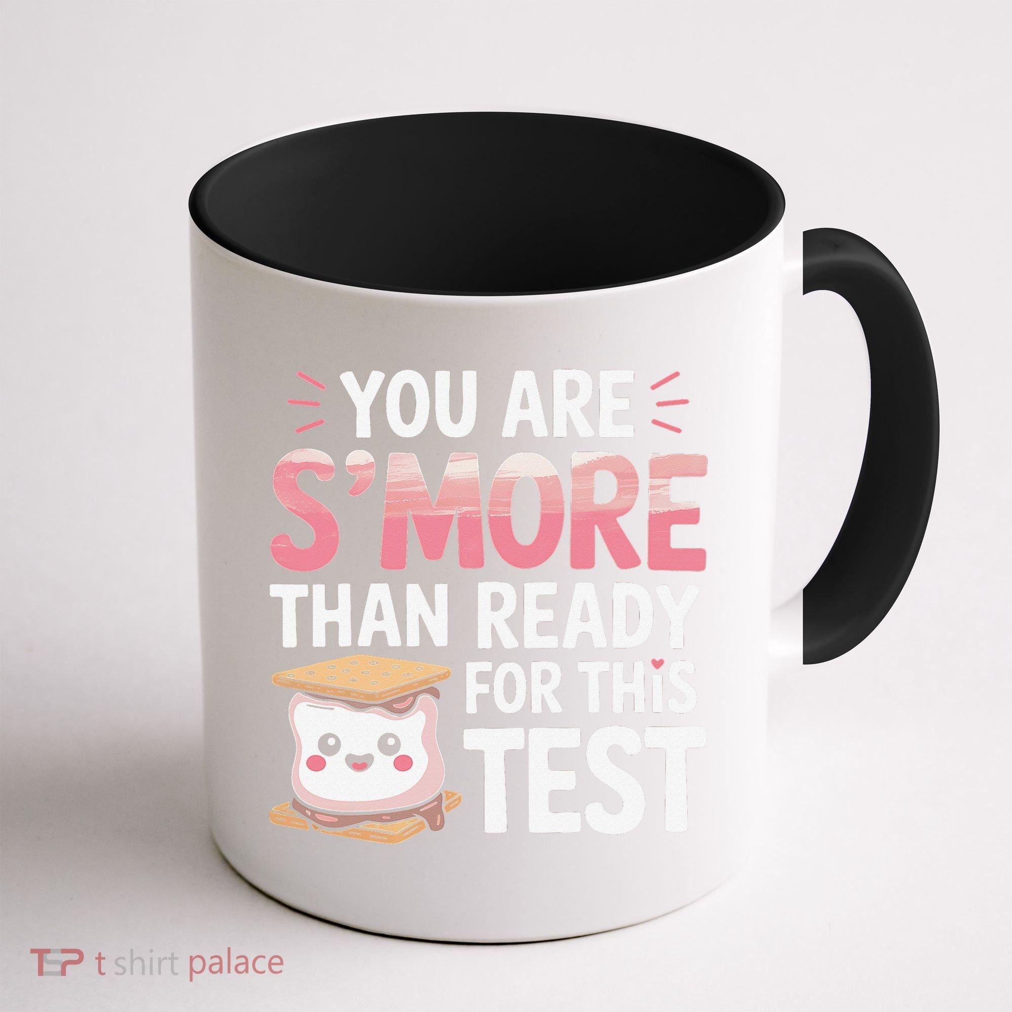 You Are Smore Than A Test Score State Test Day Teacher Coffee Mug