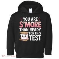 You Are Smore Than A Test Score State Test Day Teacher Toddler Hoodie thumb 0
