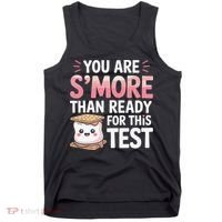 You Are Smore Than A Test Score State Test Day Teacher Tank Top thumb 0