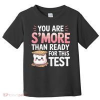 You Are Smore Than A Test Score State Test Day Teacher Toddler T-Shirt thumb 0