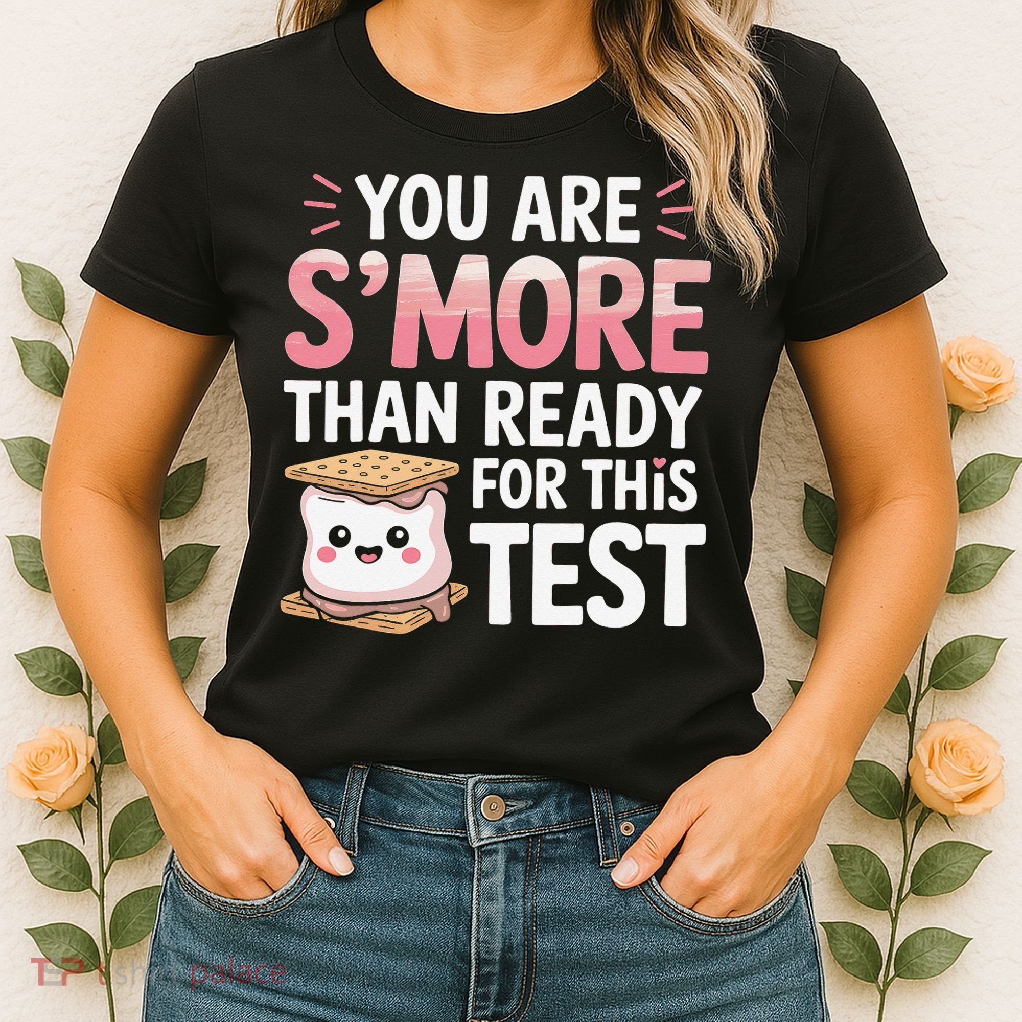 You Are Smore Than A Test Score State Test Day Teacher Women's T-Shirt