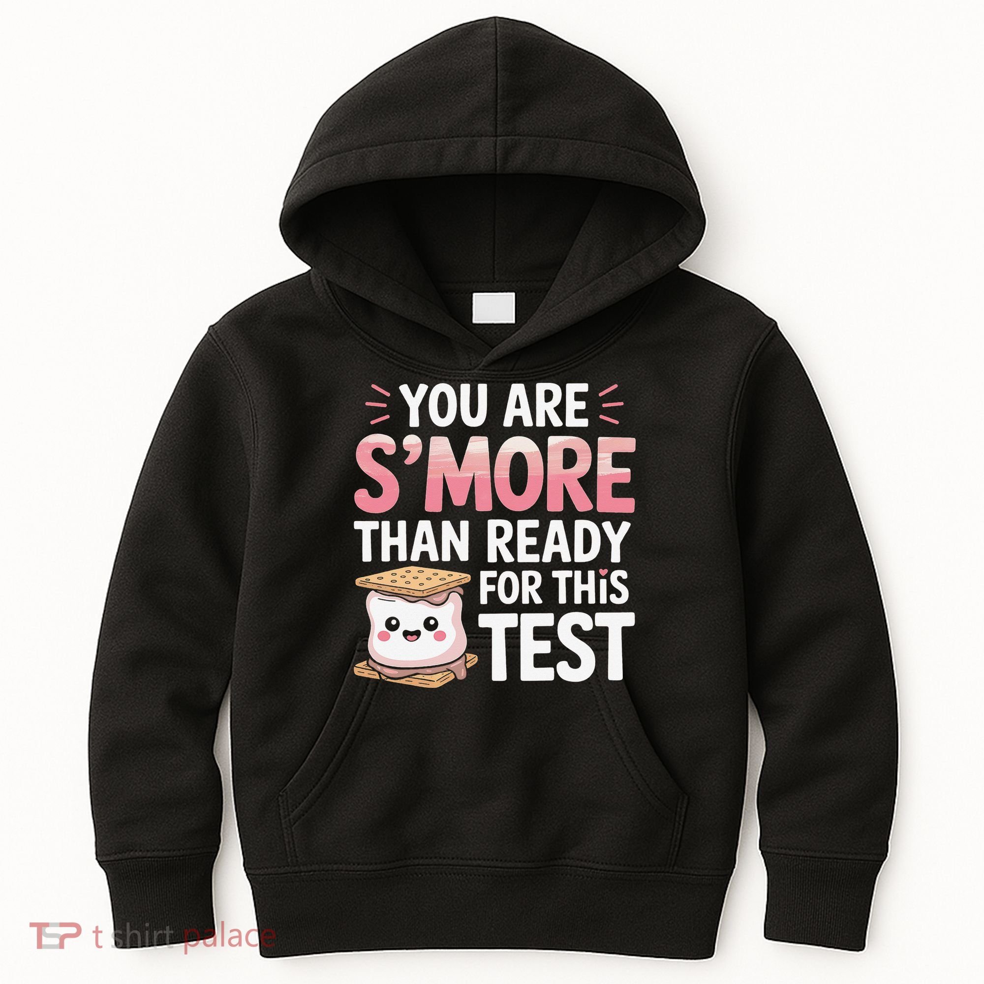 You Are Smore Than A Test Score State Test Day Teacher Kids Hoodie