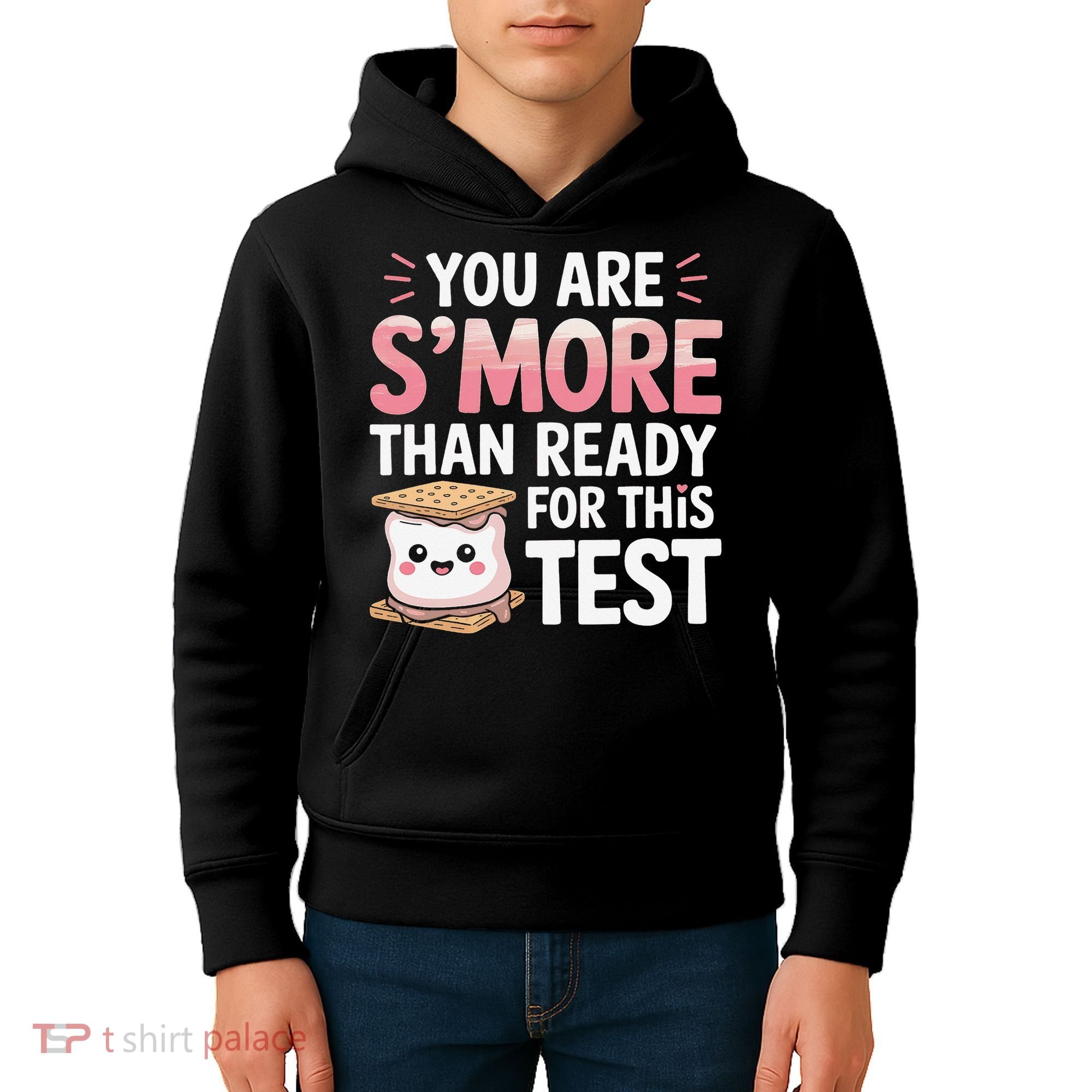 You Are Smore Than A Test Score State Test Day Teacher Kids Hoodie