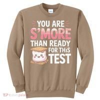 You Are Smore Than A Test Score State Test Day Teacher Sweatshirt thumb 0