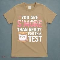 You Are Smore Than A Test Score State Test Day Teacher T-Shirt thumb 5