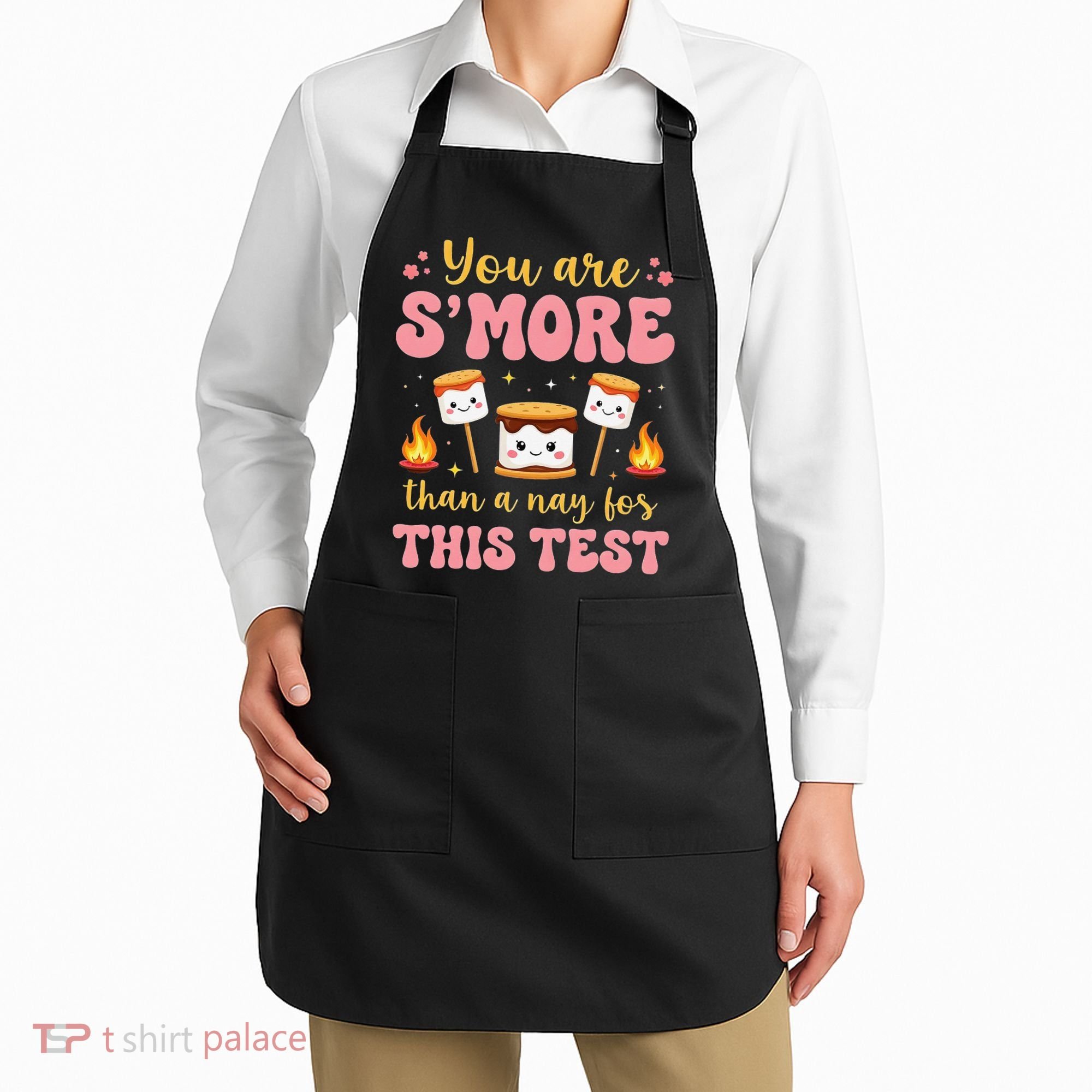 You Are Smore Than A Test Score State Test Day Teacher Apron