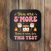 You Are Smore Than A Test Score State Test Day Teacher Coaster thumb 0