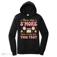 You Are Smore Than A Test Score State Test Day Teacher Women's Hoodie thumb 0