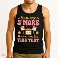 You Are Smore Than A Test Score State Test Day Teacher Tank Top thumb 3