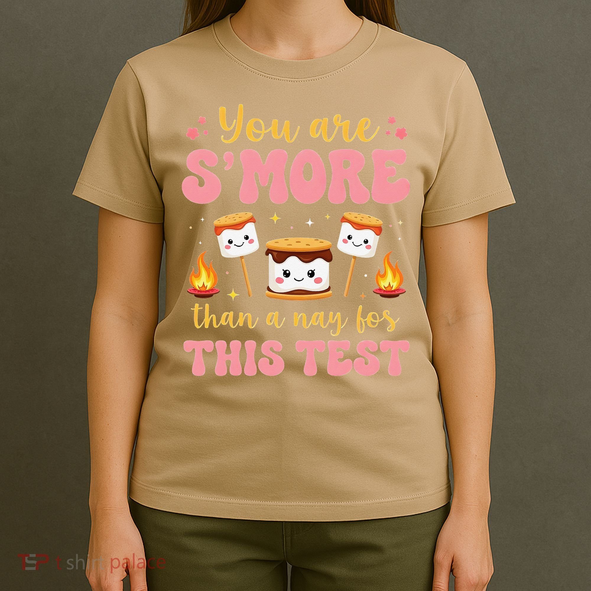 You Are Smore Than A Test Score State Test Day Teacher T-Shirt