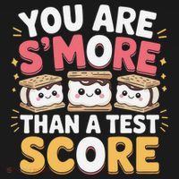 You Are Smore Than A Test Score Test Day Teacher Visor thumb 3