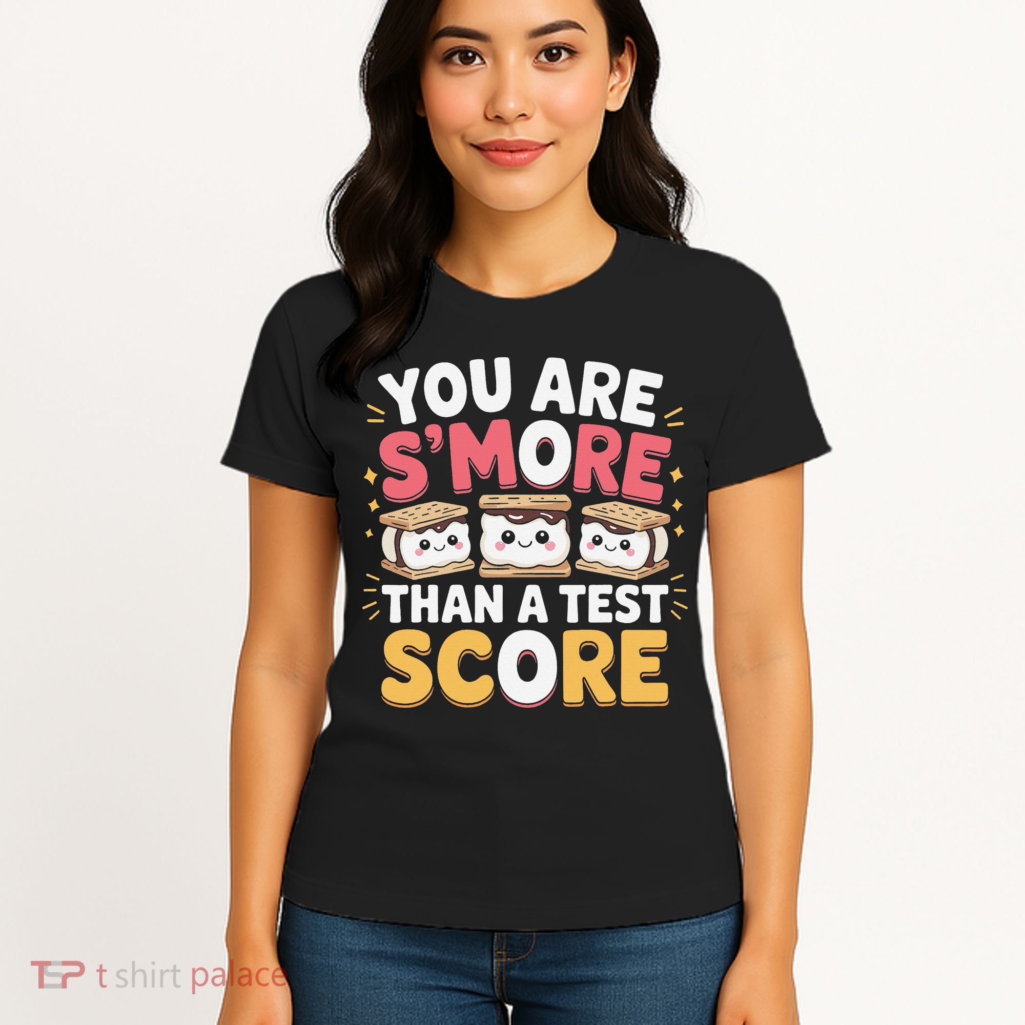 You Are Smore Than A Test Score Test Day Teacher Women's T-Shirt